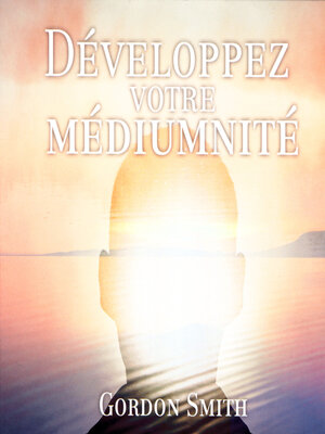 cover image of Développez votre médiumnité